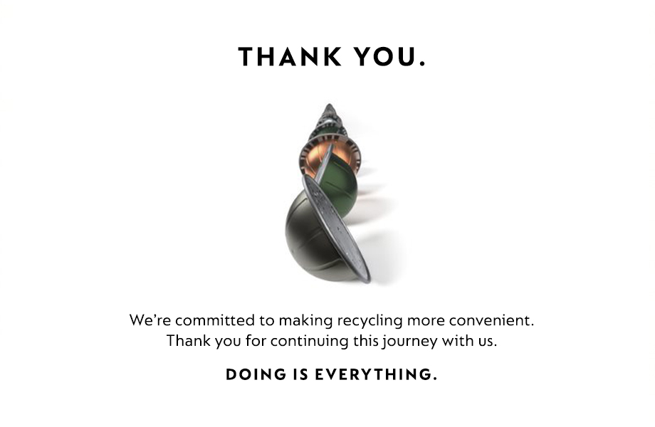 Thank you. We're committed to making recycling more convenient. Thank you for continuing this journey with us. Doing is everything. 